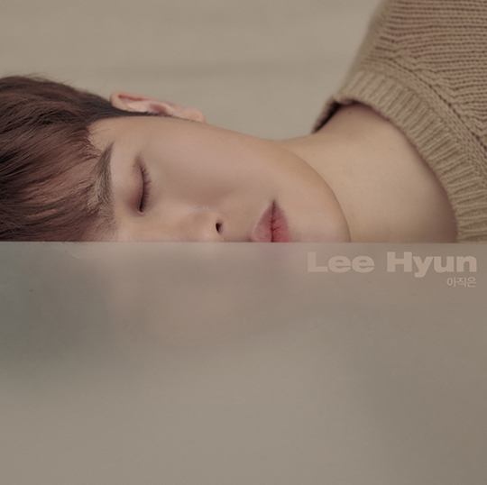 Not Yet | LEE HYUN | BIGHIT MUSIC