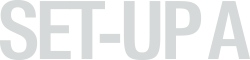 SET-UP A