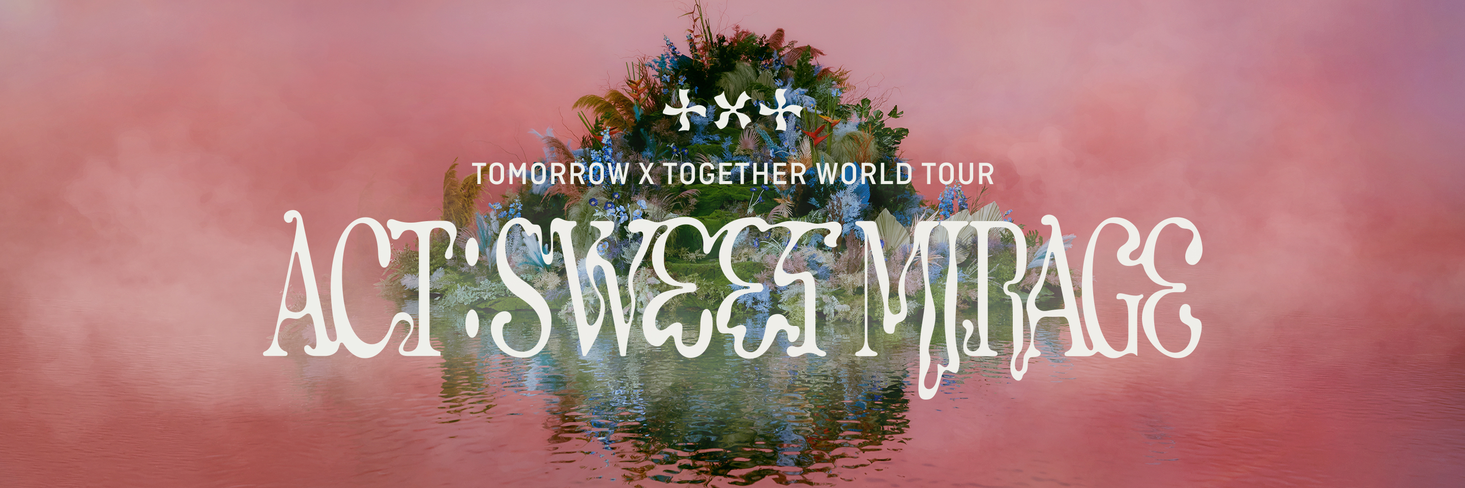 TXT WORLD TOUR ACT SWEET MIRAGE